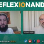Jesús en el Islam | Reflexionando | Mohammad Idrissi Mansur Mota