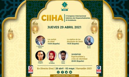 CIIHA 2021 | Cuarto día Jueves 29 Abril | II Congreso Internacional Islámico de Hispanohablantes Al-Andalusia