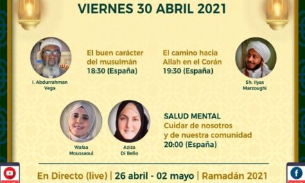 CIIHA 2021 | Quinto día Viernes 30 Abril | II Congreso Internacional Islámico de Hispanohablantes Al-Andalusia