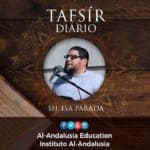 TAFSIR DIARIO – Yuz 6 | Sh. Isa Parada